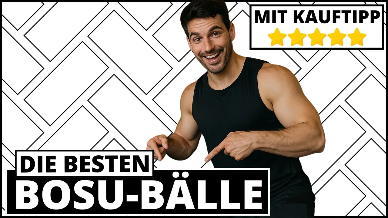 Bosu-Ball Test & Vergleich 2025