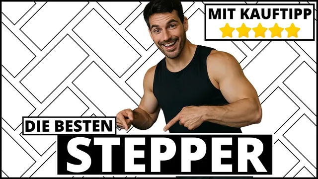 Stepper Test & Vergleich 2025